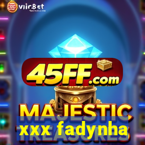 xxx fadynha
